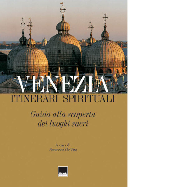 Venezia itinerari spirituali