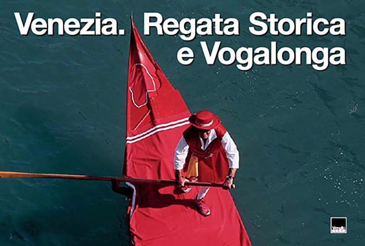 VENEZIA REGATA STORICA E VOGALONGA - Francis Glorieus